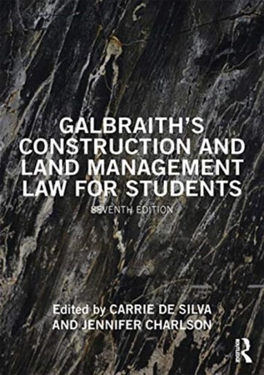Galbraiths Construction and Land Management Law for Students Opracowanie zbiorowe