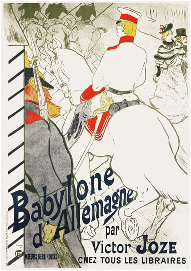 Galeria Plakatu, Plakat, Babylone d’Allemagne, Henri De Toulouse-Lautrec, 70x100 cm Galeria Plakatu