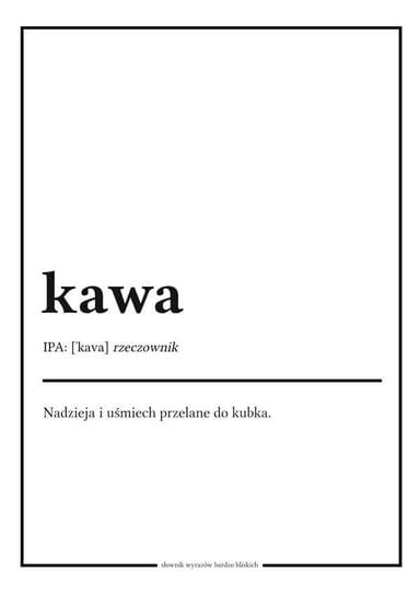Galeria Plakatu, Plakat, Słownik Wyrazów Bardzo Bliskich, Kawa, 60x80 cm Galeria Plakatu