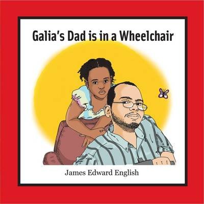 Galia's Dad Is in a Wheelchair English James