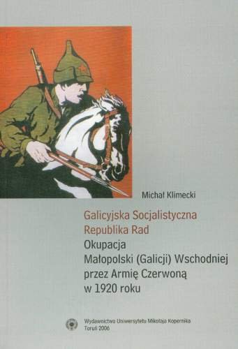 Galicyjska Socjalistyczna Republika Rad Klimecki Michał