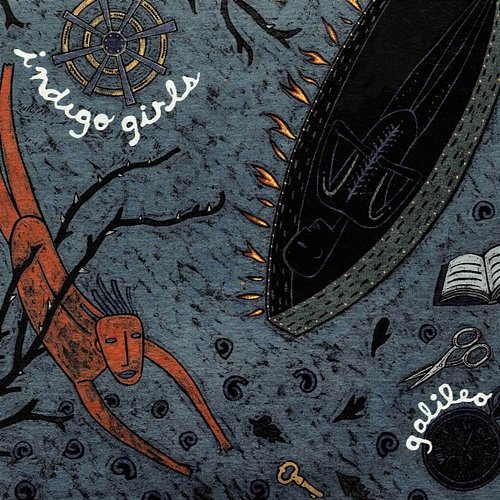 Galileo Indigo Girls