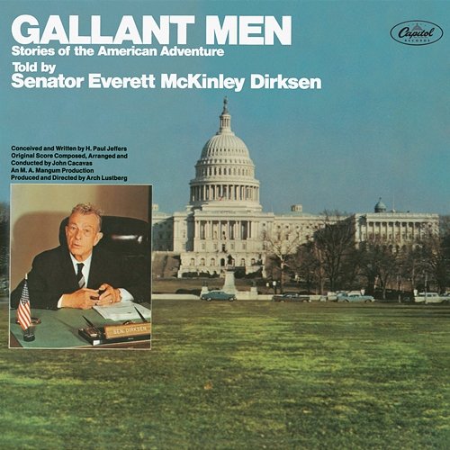 Gallant Men Stories Of The American Adventure Everett McKinley Dirksen
