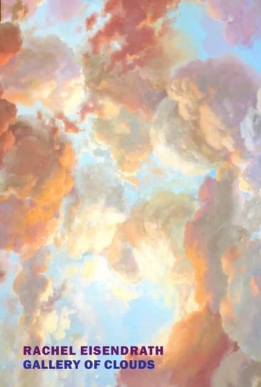 Gallery of Clouds Rachel Eisendrath