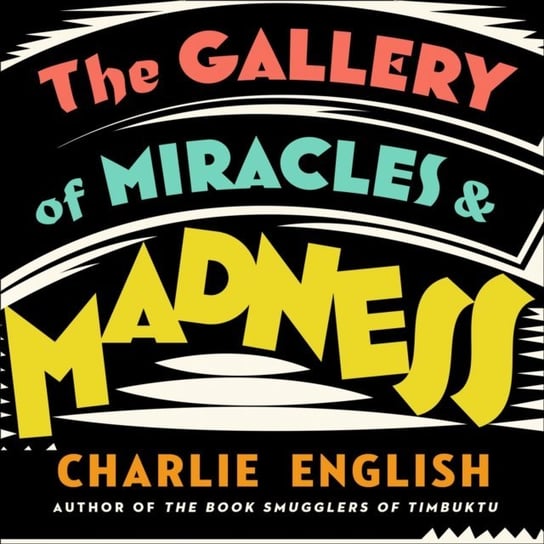 Gallery of Miracles and Madness: Insanity, Art and Hitler's first Mass-Murder Programme English Charlie