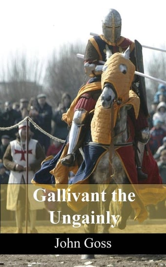 Gallivant the Ungainly Goss John