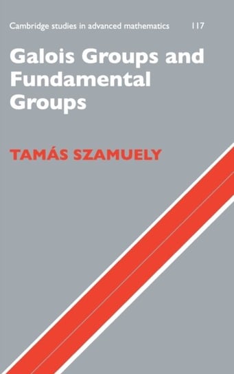 Galois Groups and Fundamental Groups Opracowanie zbiorowe
