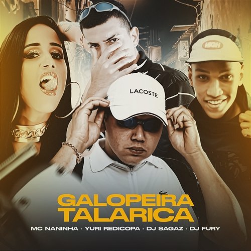 Galopeira Talarica dj fury zl, Yuri Redicopa, & Mc Naninha feat. DJ Sagaz