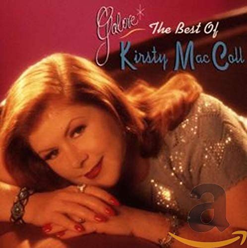 Galore - the Best of Kirsty Maccoll Kirsty Maccoll