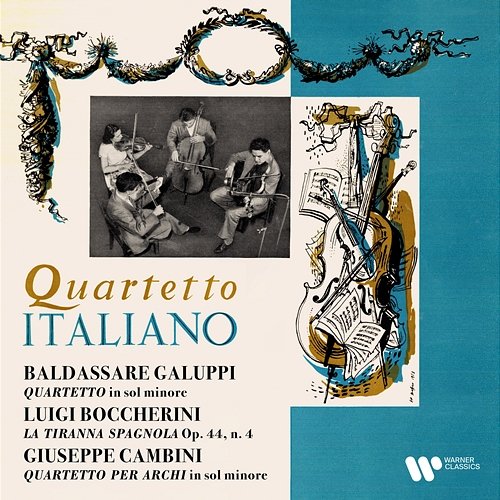 Galuppi, Boccherini & Cambini: Quartetti per archi Quartetto Italiano