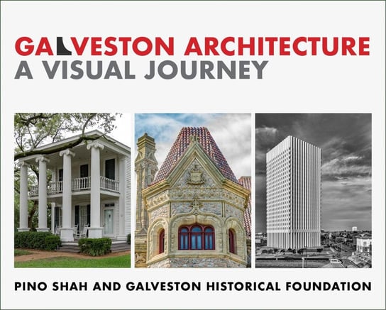 Galveston Architecture Pino Shah