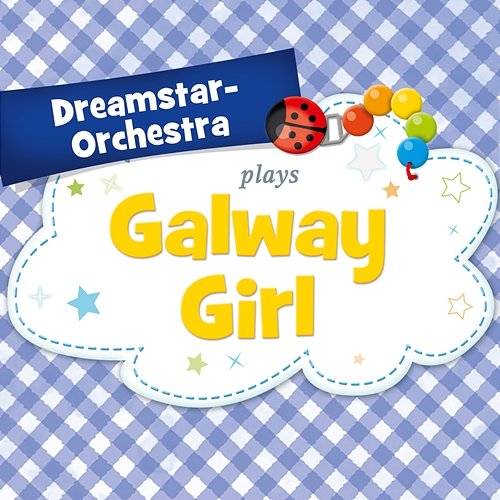 Galway Girl Dreamstar Orchestra