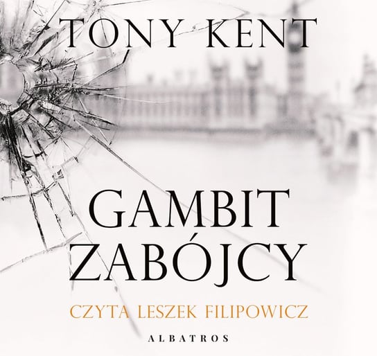 Gambit zabójcy Kent Tony