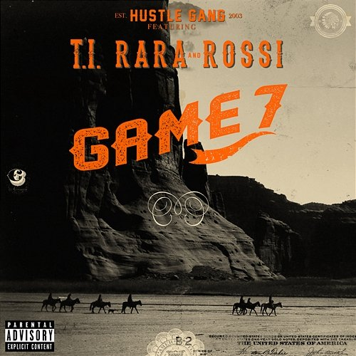 Game 7 Hustle Gang feat. T.I., Brandon Rossi, Rara