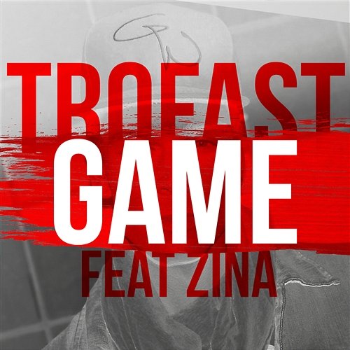 Game Trofast feat. Zina Toma
