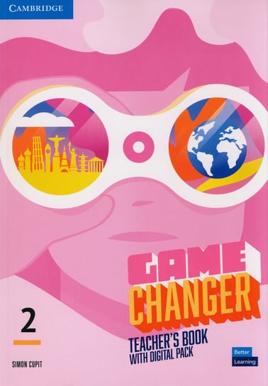 Game Changer 2. Teacher's Book with Digital Pack Simon Cupit