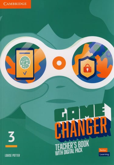 Game Changer. Level 3. Teacher's Book with Digital Pack Louise Potter