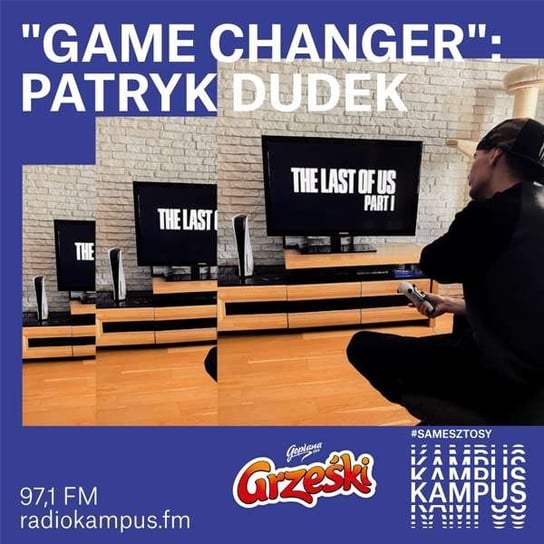 Game Changer - Patryk Dudek - Tutorial - podcast - audiobook Michałowski Kamil, Radio Kampus