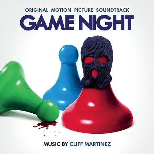Game Night (Original Motion Picture Soundtrack) Cliff Martinez