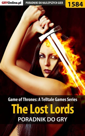 Game of Thrones: A Telltale Games Series - The Lost Lords - poradnik do gry Winkler Jacek Ramzes