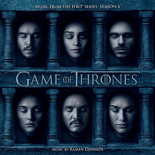 Game of Thrones (Music from the HBO® Series - Season 6) Ramin Djawadi