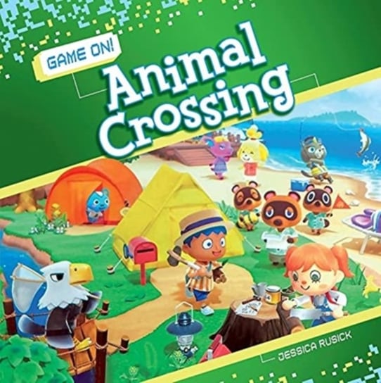 Game On! Animal Crossing Jessica Rusick