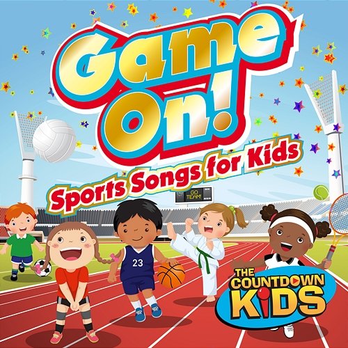 Game On! (Sports Songs for Kids) The Countdown Kids