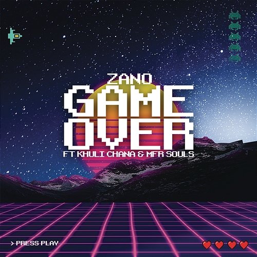Game Over Zano feat. Khuli Chana & MFR Souls