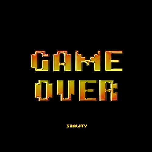 Game Over $hawty