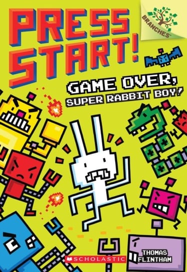 Game Over, Super Rabbit Boy! A Branches Book (Press Start! #1) Flintham Thomas