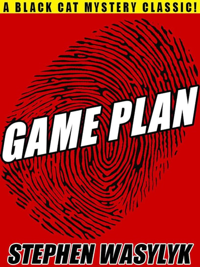 Game Plan Stephen Wasylyk
