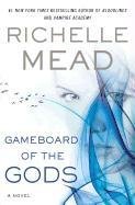 Gameboard of the Gods Mead Richelle