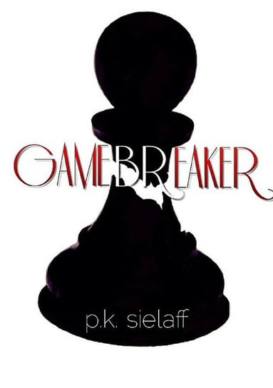 Gamebreaker Sielaff P. K.