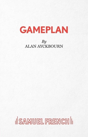 GamePlan - A Comedy Ayckbourn Alan