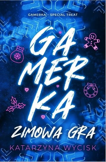 Gamerka. Zimowa gra - ebook epub Wycisk Katarzyna