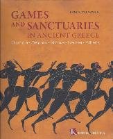 Games and Sanctuaries in Ancient Greece (English language edition) Valavanis Panos