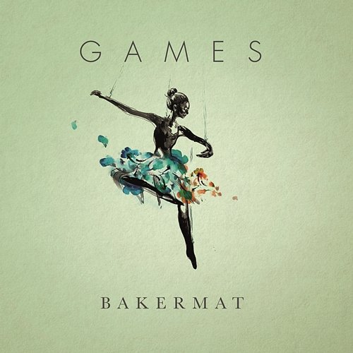 Games Bakermat feat. Marie Plassard