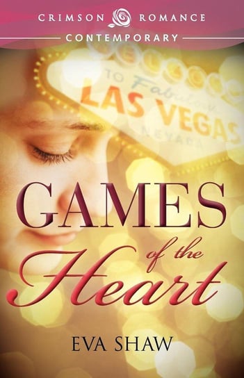 Games of the Heart Shaw Eva Phd