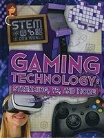 Gaming Technology: Streaming, VR and More Wood John