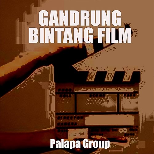 Gandrung Bintang Film Palapa Group