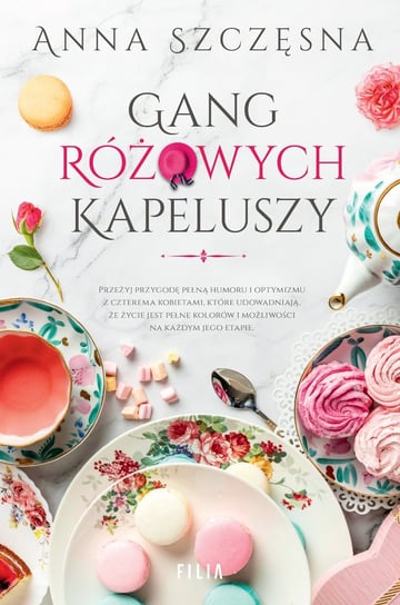 Gang Różowych Kapeluszy - ebook mobi Szczęsna Anna