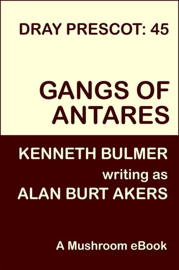 Gangs of Antares Alan Burt Akers