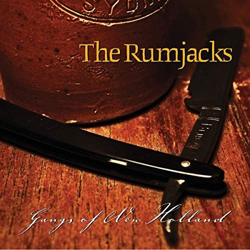 Gangs Of New Holland The Rumjacks