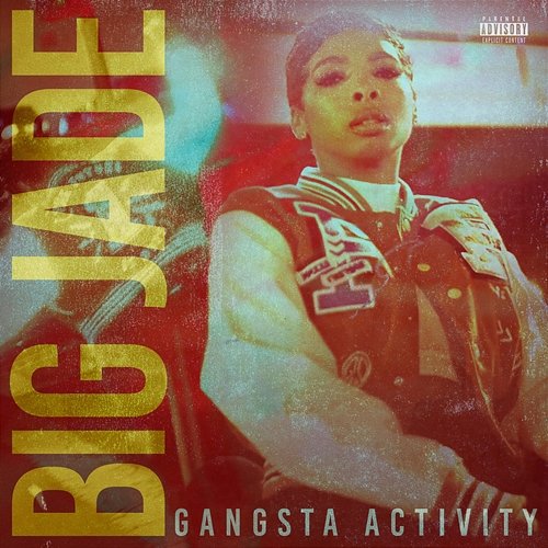 Gangsta Activity Big Jade