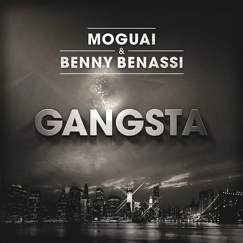 Gangsta Moguai, Benny Benassi