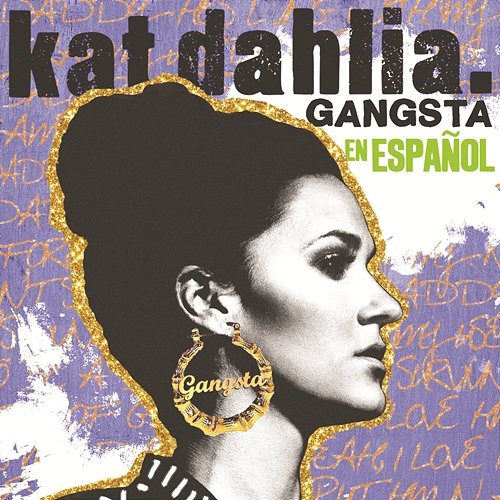 Gangsta en Español Kat Dahlia
