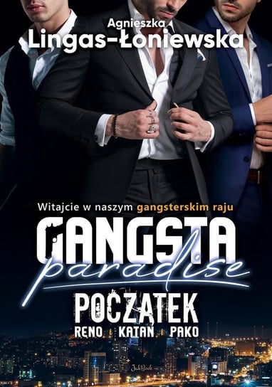 Gangsta Paradise. Początek Lingas-Łoniewska Agnieszka