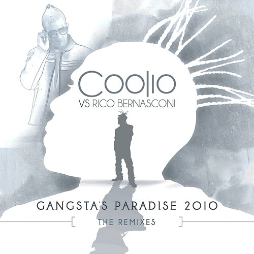 Gangsta's Paradise 2010 Coolio, Rico Bernasconi