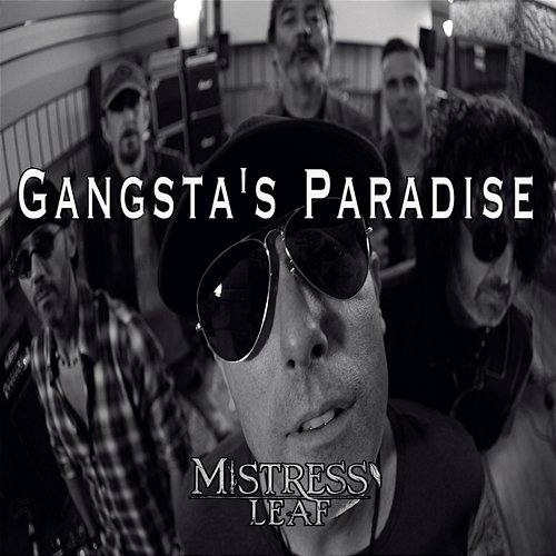 Gangsta's Paradise Mistress' Leaf