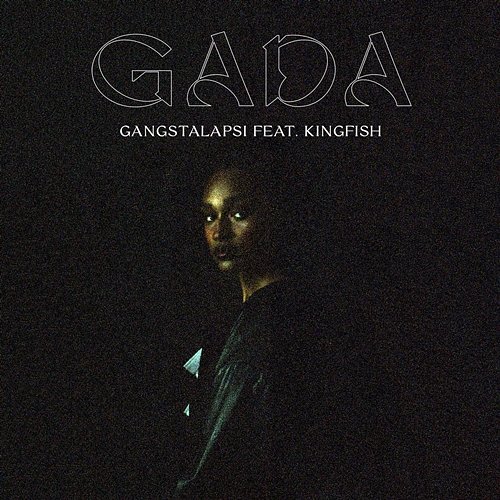 Gangstalapsi GADA feat. Kingfish